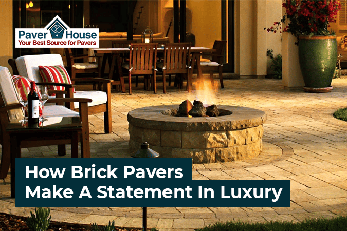 How Does Hiring a Brick Paver Company in Tampa Make a Statement in Luxury?