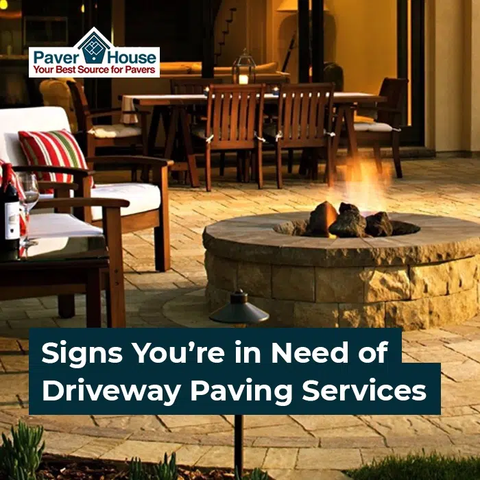 Signs You’re in Need of Driveway Paving Services