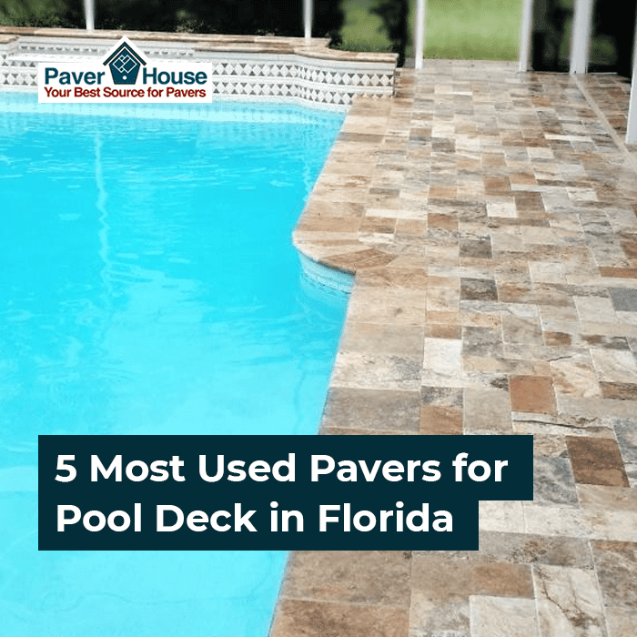 Featured image for “5 Most Used Pavers for Pool Deck in Florida”